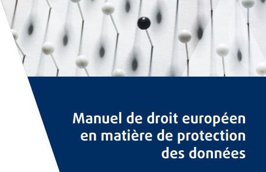 Le Manuel de droit européen en matière de protection des données est disponible en version française